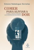 Comer para aliviar a dor (eBook, ePUB)