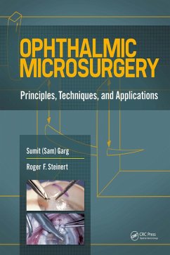 Ophthalmic Microsurgery (eBook, ePUB) - Garg, Sumit; Steinert, Roger