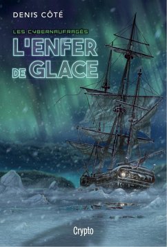 Cover Les cybernaufragés - L'enfer de glace (eBook, ePUB)