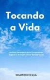 Tocando a Vida (eBook, ePUB)