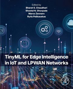 TinyML for Edge Intelligence in IoT and LPWAN Networks (eBook, ePUB)