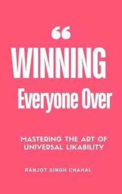 Winning Everyone Over (eBook, ePUB) - Chahal, Ranjot Singh