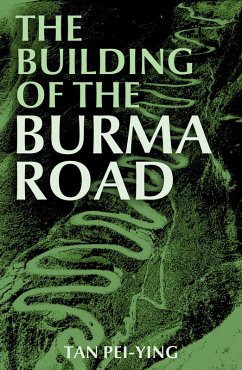 Cover Building of the Burma Road (eBook, ePUB)