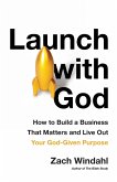 Launch with God (eBook, ePUB)
