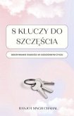 8 Kluczy do Szczescia (eBook, ePUB) 8 Kluczy do Szczescia (eBook, ePUB)