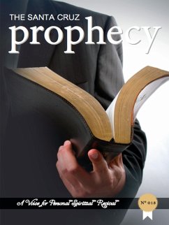 Cover The Santa Cruz Prophecy (A voice for personal spiritual revival, #13) (eBook, ePUB)