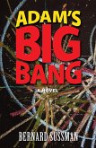 Adam's Big Bang (eBook, ePUB)