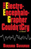 Electroencephalographer Couldn't Cry (eBook, ePUB)