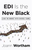 EDI Is the New Black (eBook, ePUB) EDI Is the New Black (eBook, ePUB)