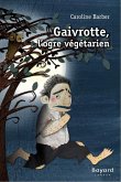 Gaivrotte, l'ogre végétarien (eBook, ePUB) Gaivrotte, l'ogre végétarien (eBook, ePUB)