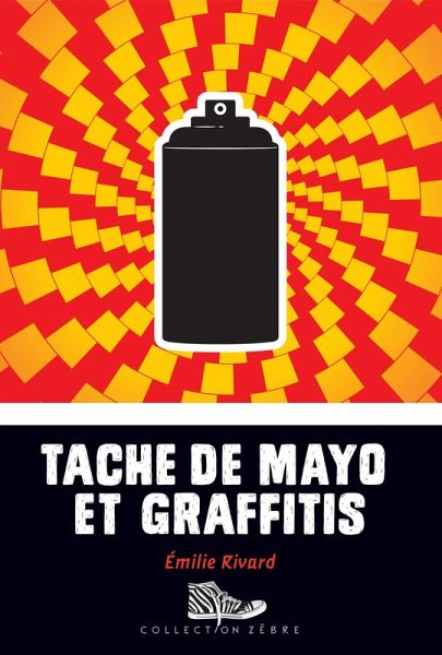 Tache de mayo et graffitis (eBook, ePUB)
