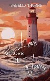 Love Across the Waves (eBook, ePUB)