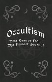 Occultism - Two Essays from the Hibbert Journal (eBook, ePUB)