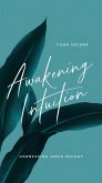 Awakening Intuition: Harnessing Inner Insight (eBook, ePUB)