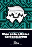 Une sale affaire de dentifrice (eBook, ePUB) Une sale affaire de dentifrice (eBook, ePUB)