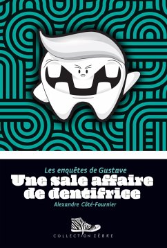 Cover Une sale affaire de dentifrice (eBook, ePUB)
