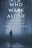 Who Walk Alone (eBook, ePUB) Who Walk Alone (eBook, ePUB)