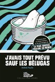 J'avais tout prévu sauf les bélugas (eBook, ePUB)