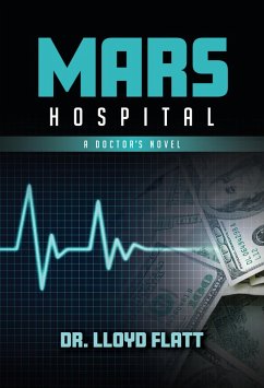 Mars Hospital (eBook, ePUB) - Flatt, Lloyd