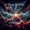 A Thing Undone (Science Fiction Shorts)... - Bild 1