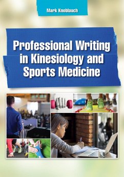 Professional Writing in Kinesiology and Sports Medicine (eBook, PDF) - Knoblauch, Mark