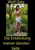 Die Entdeckung meiner devoten Seite (eBook, ePUB)