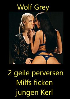 Cover Zwei geile Milfs ficken jungen Kerl (eBook, ePUB)