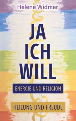 Ja, ich will – Energie und Religion (eBook, ePUB)