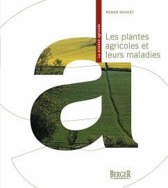 Les plantes agricoles et leurs maladies (eBook, ePUB) - Roger Doucet, Doucet