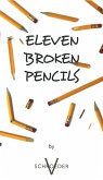 Eleven Broken Pencils (eBook, ePUB)