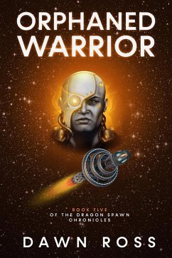 Cover Orphaned Warrior: Book Five (Dragon Spawn Chronicles, #5) (eBook, ePUB)