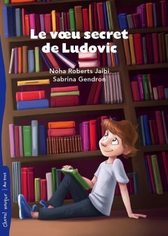 Le voeu secret de Ludovic (eBook, ePUB) - Noha Roberts Jaibi, Roberts Jaibi