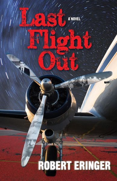 Last Flight Out (eBook, ePUB) Last Flight Out (eBook, ePUB)
