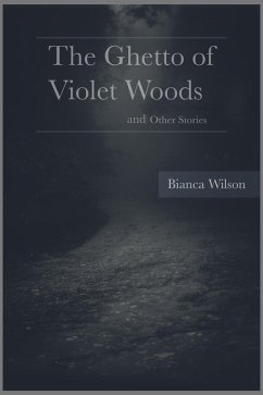 Cover The Ghetto of Violet Woods and Other Stories (eBook, ePUB)