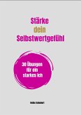 Stärke dein Selbstwertgefühl (eBook, ePUB)