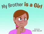 My Brother is a Girl (eBook, ePUB)