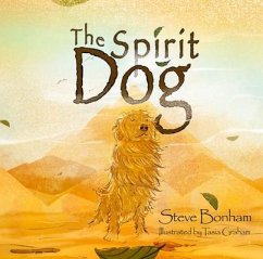 The Spirit Dog (eBook, ePUB) - Bonham, Steve