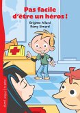 Pas facile d'être un héros! (eBook, ePUB) Pas facile d'être un héros! (eBook, ePUB)
