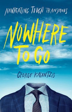 Nowhere to Go (eBook, ePUB) - Kalantzis, George