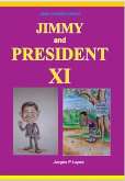 Jimmy and President Xi (JIMMY DIARIES SERIES, #7) (eBook, ePUB) Jimmy and President Xi (JIMMY DIARIES SERIES, #7) (eBook, ePUB)