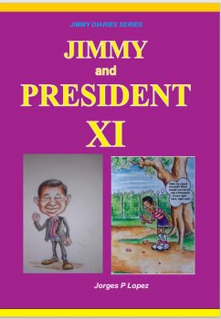 Jimmy and President Xi (JIMMY DIARIES SERIES, #7) (eBook, ePUB) - Lopez, Jorges P.