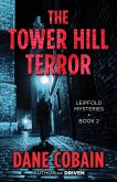 The Tower Hill Terror (Leipfold Mysteries, #2) (eBook, ePUB) The Tower Hill Terror (Leipfold Mysteries, #2) (eBook, ePUB)
