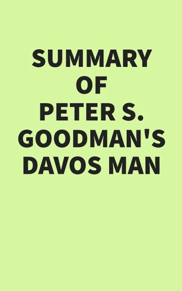Summary of Peter S. Goodman's Davos Man (eBook, ePUB) Summary of Peter S. Goodman's Davos Man (eBook, ePUB)