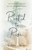 Rooted to Rise (eBook, ePUB)