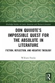 Don Quixote's Impossible Quest for the Absolute in Literature (eBook, ePUB)