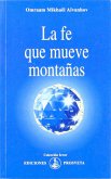 La fe que mueve montañas (eBook, ePUB)