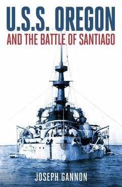 Cover U.S.S. Oregon and the Battle of Santiago (eBook, ePUB)