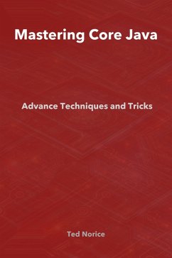Cover Mastering Core Java:Advanced Techniques and Tricks (eBook, ePUB)