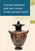 Literary memory and new voices in the ancient novel (eBook, PDF) Literary memory and new voices in the ancient novel (eBook, PDF)