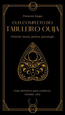 Cover Guia Completo do Tabuleiro Ouija (eBook, ePUB)